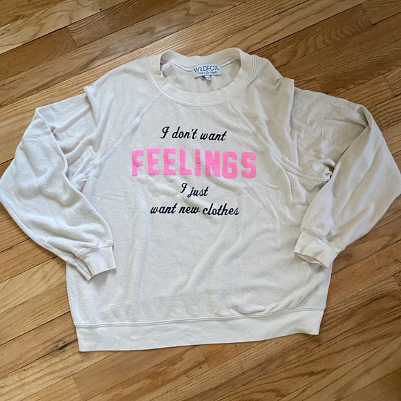 Wildfox Tops - Wildfox “I Don’t want feelings” Sweatshirt